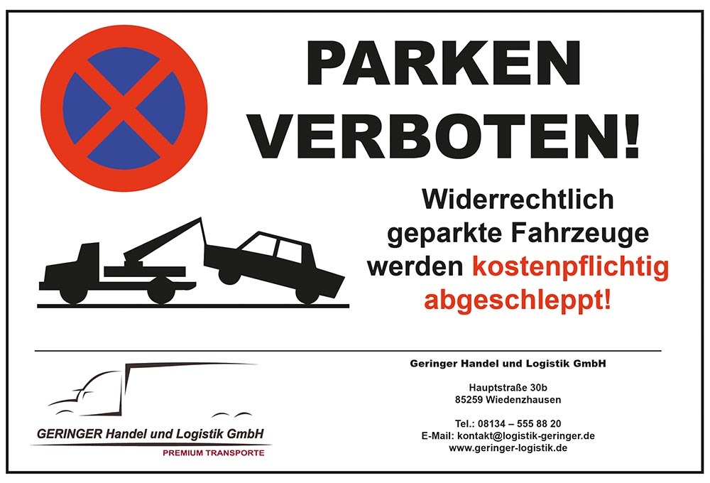 Parken verboten – Schild für Firma Geringer